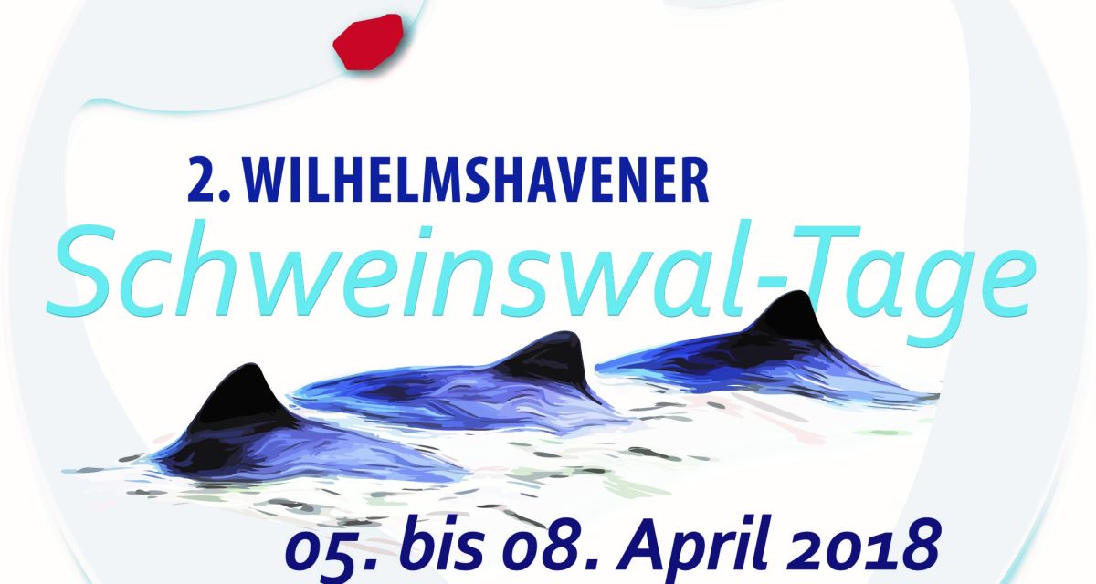 Die Schweinswaltage in Wilhelmshaven