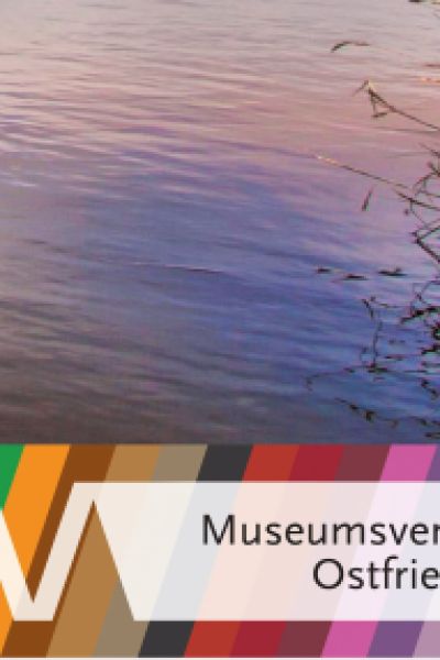 Museumsverbund Ostfriesland widmet sich dem Wasser in der ostfriesischen Kultur